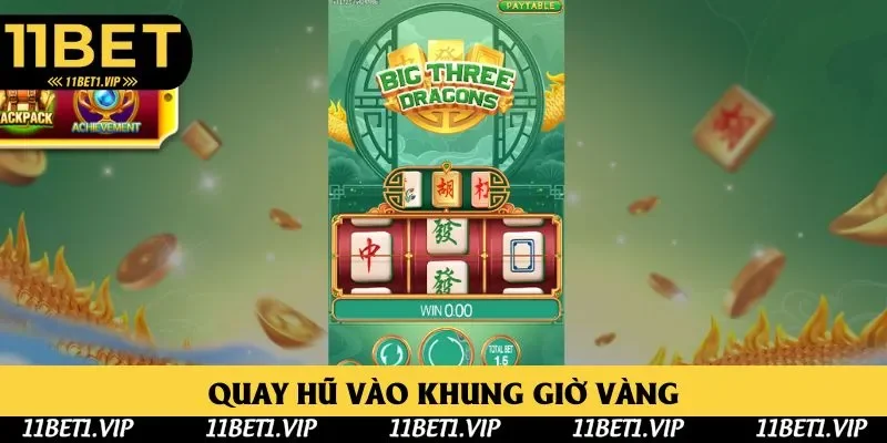 Thử chơi nổ hũ 11BET khung giờ vàng Thử chơi nổ hũ 11BET khung giờ vàng